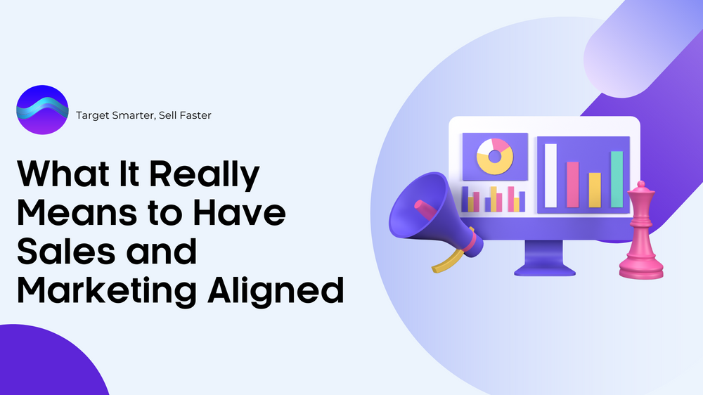 What It Really Means to Have Sales and Marketing Aligned