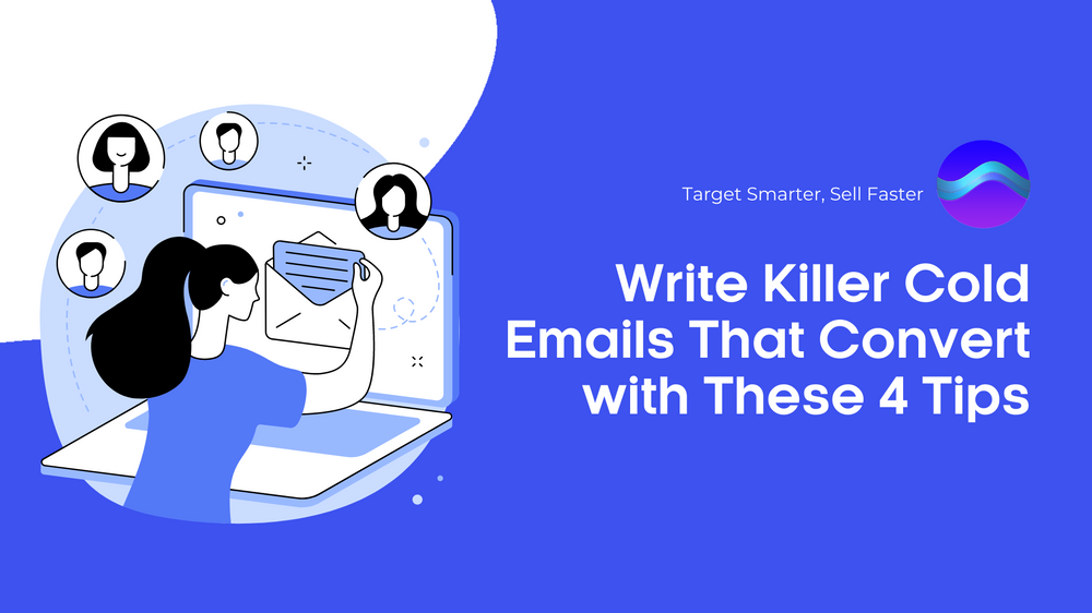 Write Killer Cold Emails That Convert with These 4 Tips