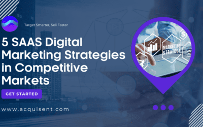 5 SAAS Digital Marketing Strategies in Competitive Markets